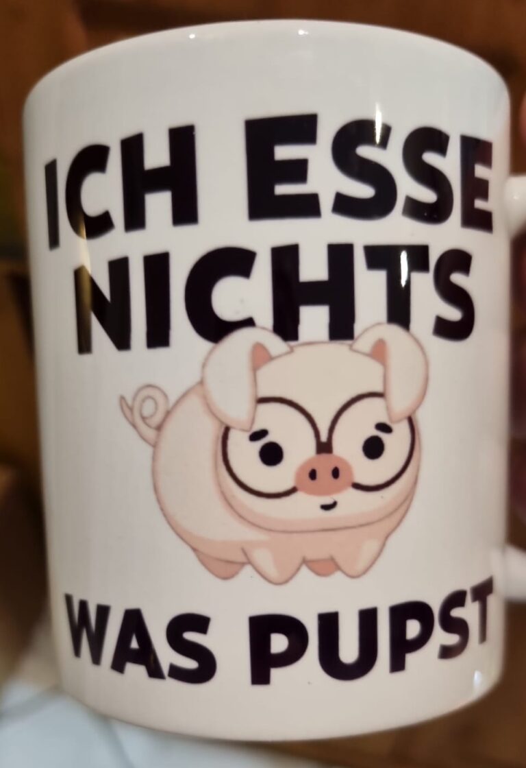 Ich esse nichts was pupst, komme was wolle (Vorderansicht)